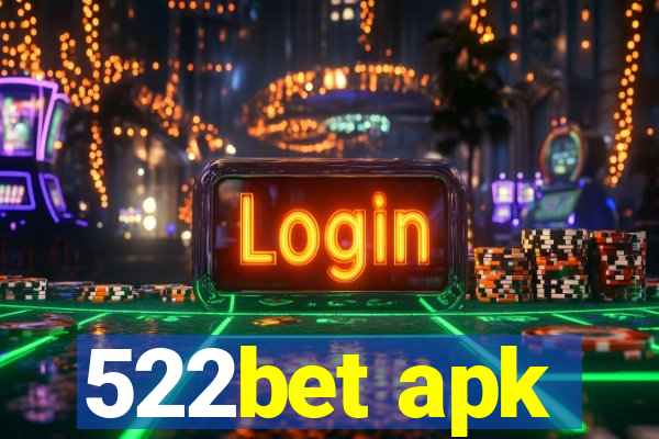 522bet apk